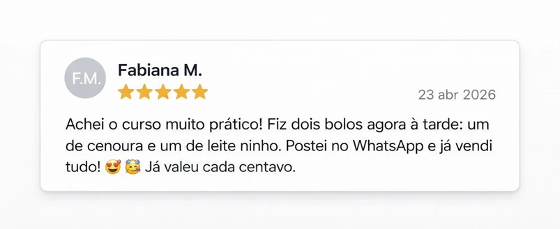 Fabiana M. — Postei no WhatsApp e já vendi tudo! Já valeu cada centavo.